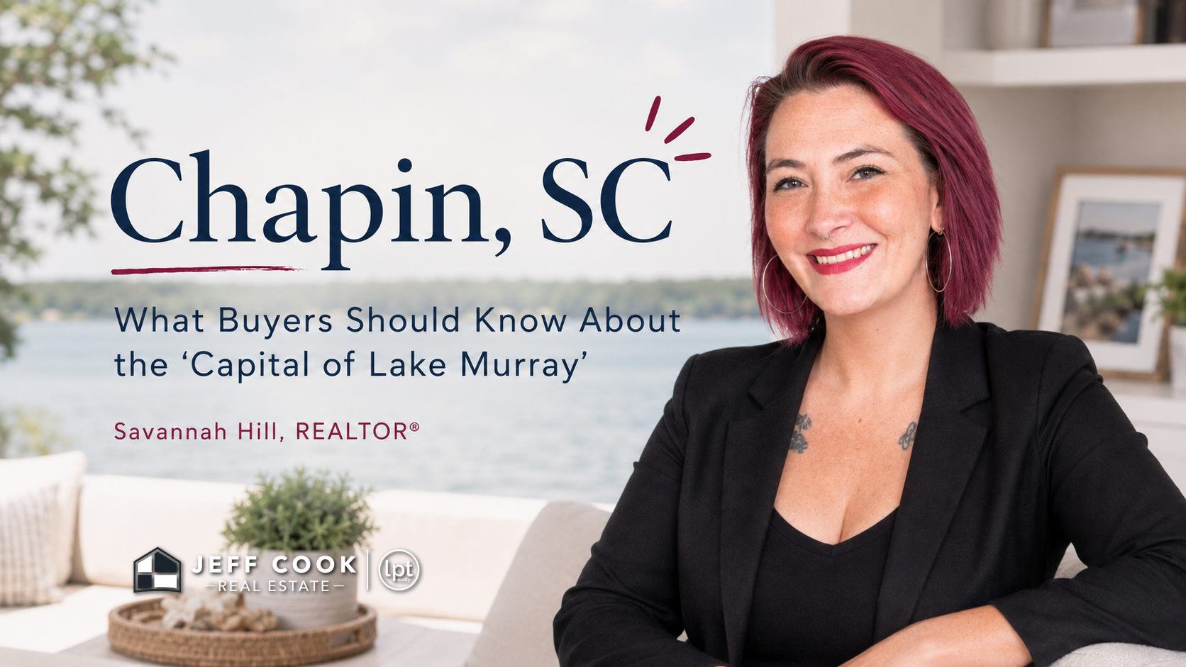 Savannah Hill, REALTOR® branding graphic for buyers exploring Chapin SC real estate and Lake Murray homes